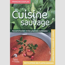 Cuisine sauvage accommoder mille plantes
