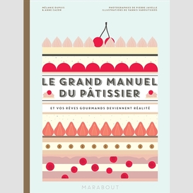 Grand manuel du patissier (le)