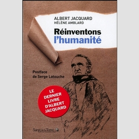 Reinventons l'humanite