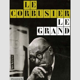 Le corbusier le grand