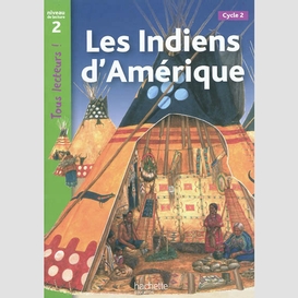 Indiens d'amerique (les)niveau lecture 2