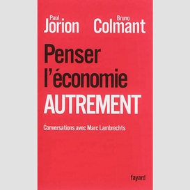 Penser l'economie autrement