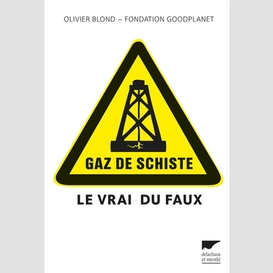 Gaz de schiste le vrai du faux