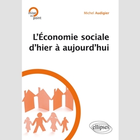 Economie sociale d'hier a aujourd'hui