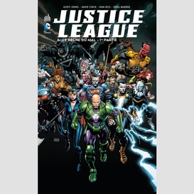 Justice league 06 regne du mal (le)