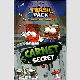 Carnet secret the trash pack