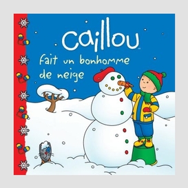 Caillou fait un bonhomme de neige