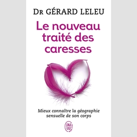 Nouveau traite caresses:mieux connaitre