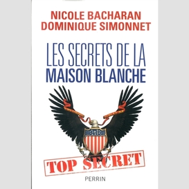 Secrets de la maison blanche -les