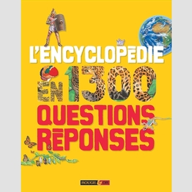 Encyclopedie en 1300 questions/reponses