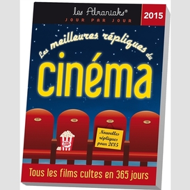 Meilleures repliques du cinema 2015 (les