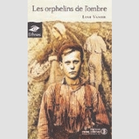 Orphelins de l'ombre (les)