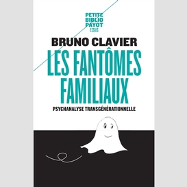 Fantomes familiaux (les)