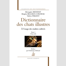 Dictionnaire des chats illustres t 01