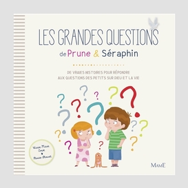 Grandes questions de prune & seraphin