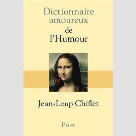 Dictionnaire amoureux de l'humour