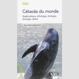 Cetaces du monde:systematique ethologie