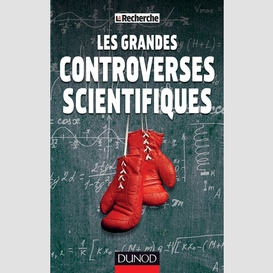 Grandes controverses scientifiques