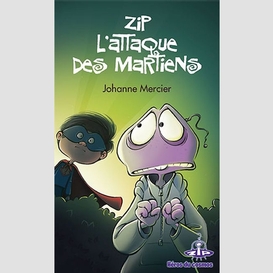 Zip l'attaque des martiens