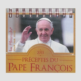 Preceptes du pape francois 2015