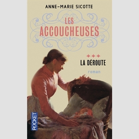 Accoucheuses t.03 - la deroute