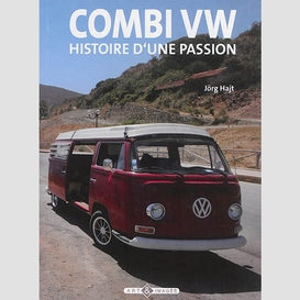 Combi vw histoire d'une passion