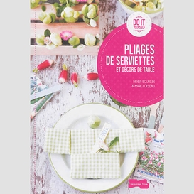 Pliages de serviettes et decors de table