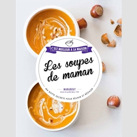 Soupes de maman (les)