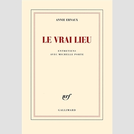 Vrai lieu (le)