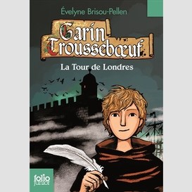 Garin trousseboeuf tour de londre (la)