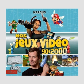 Nos jeux video 90-2000