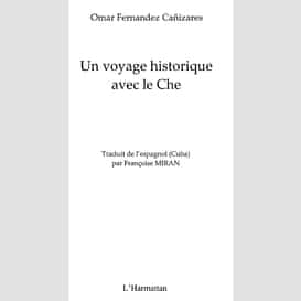 Un voyage historique avec che