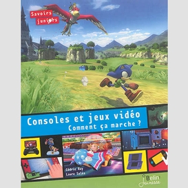 Consoles et jeux video comment ca marche