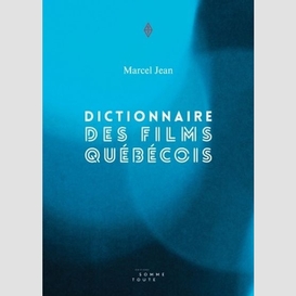 Dictionnaire des films quebecois