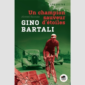 Gino bartali un champion sauveur etoiles