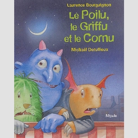 Poilu le griffu et le cornu (le)