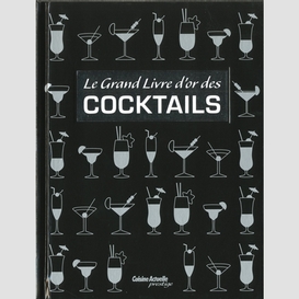 Grand livre d'or des cocktails (le)
