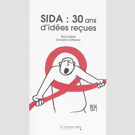 Sida 30 ans d'idees recues