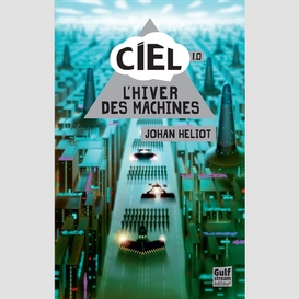 Hiver des machines t.1 (l')