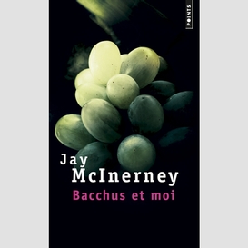 Bacchus et moi