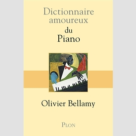 Dictionnaire amoureux du piano