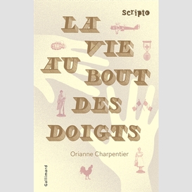 Vie au bout des doigts (la)