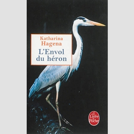 Envol du heron (l')