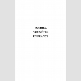 Souriez ! vous êtes en france