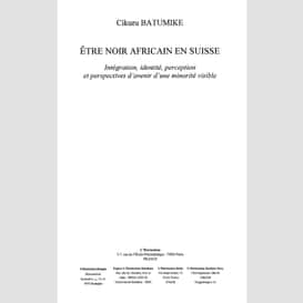 Etre noir africain en suisse