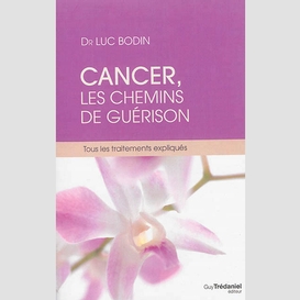 Cancer les chemins de guerison (le)