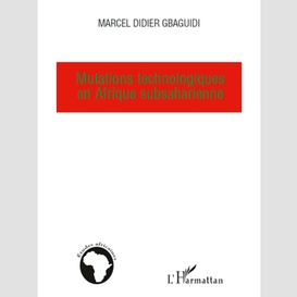 Mutations technologiques en afrique subsaharienne