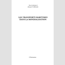 Les transports maritimes dans la mondialisation