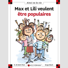 Max et lili veulent etre populaires