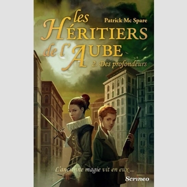 Heritiers de l'aube (les) t 02 des profo